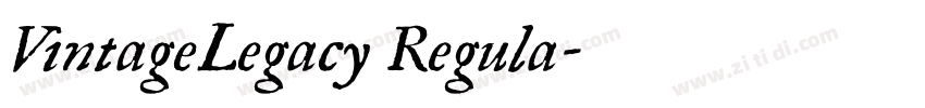 VintageLegacy Regula字体转换 VintageLegacy Regula字体转换